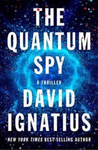 The Quantum Spy - A Novel
