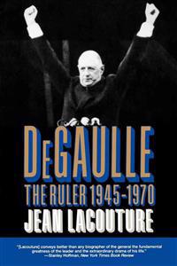 De Gaulle - The Ruler 1945-1970 VOL 2