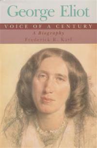 George Eliot, Voice of a Century: A Biography