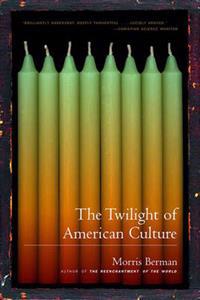 The Twilight of the American Culture
