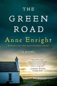 The Green Road - A Novel