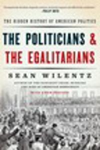 The Politicians and the Egalitarians