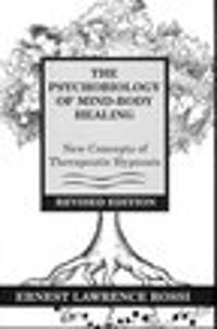 The Psychobiology of Mind-Body Healing