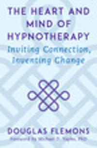 The Heart and Mind of Hypnotherapy