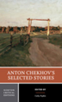 Anton Chekhov's Selected Stories: A Norton Critical Edition