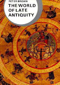 The World of Late Antiquity AD 150-750