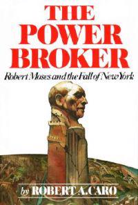 The Power Broker (Pulitzer Prize Winner)