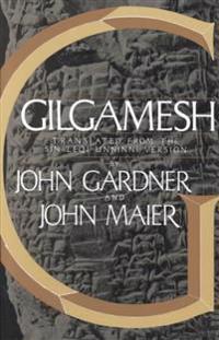 Gilgamesh: Translated from the Sin-Leqi-Unninni Version