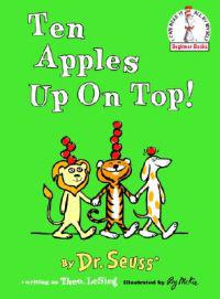 Seuss: Ten Apples Up on Top!