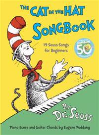 The Cat in the Hat Songbook: Silly Simple Seussian Song Book with Piano Score and Guitar Chords
