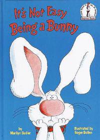 Kirjan kansi "It's Not Easy Being a Bunny: An Early Reader Book for Kids"