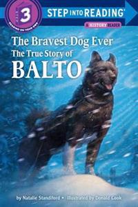 Step into Reading Bravest Dog Ever, Standiford, Natalie