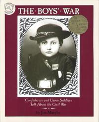 Boys' War: Confederate and Union Soldiers Talk About the Civil War