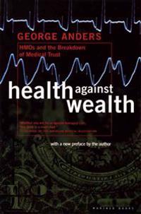 Health against Wealth
