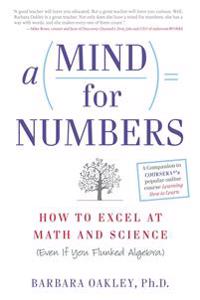 Mind for numbers - how to excel at math and science (even if you flunked al