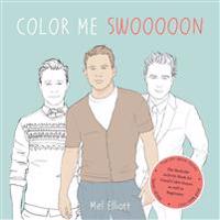 Color Me Swoon: The Beefcake Activity Book for Good Color-Inners as Well as Beginners