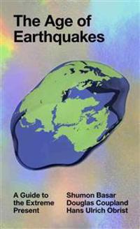 The Age of Earthquakes