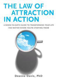 The Law of Attraction in Action