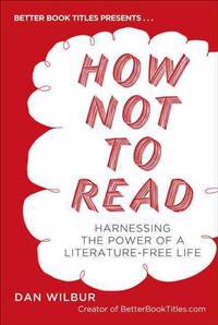How Not to Read