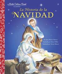 La Historia de la Navidad (The Story of Christmas Spanish Edition)