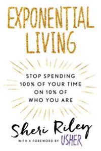 Exponential Living