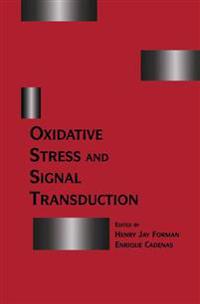 Oxidative Stress and Signal Transduction