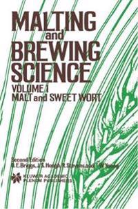 Malting and Brewing Science: Malt and Sweet Wort, Volume 1
