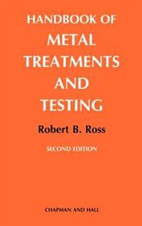 Handbook of Metal Treatments and Testing