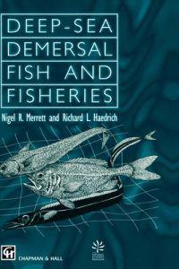 Deep-Sea Demersal Fish and Fisheries