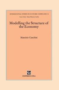 Modelling the Structure of the Economy