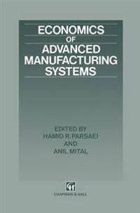 Economics of Advanced Manufacturing Systems