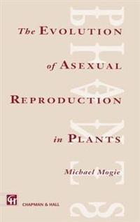 Evolution of Asexual Reproduction in Plants