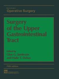 Surgery of the Upper Gastrointestinal Tract
