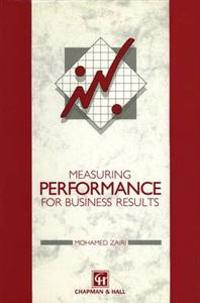 Measuring Performance for Business Results