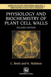 Physiology and Biochemistry of Plant Cell Walls