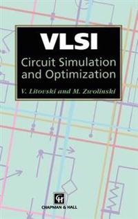 VLSI Circuit Simulation and Optimization
