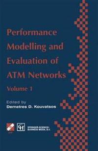 Performance Modelling and Evaluation of ATM Networks