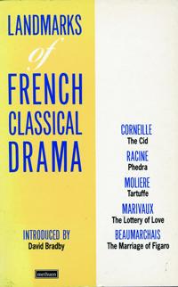Landmarks Of French Classical Drama