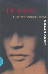 Bruises & The Shore Watchers House