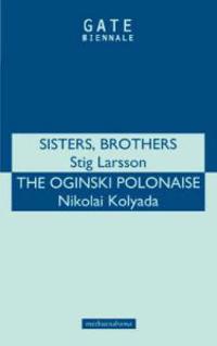Sisters, Brothers' & 'Oginski Polonais'
