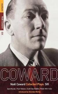 Coward Plays: 6