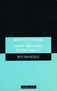'Brixton Stories' and 'Happy Birthday, Mister Deka D'