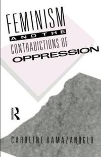Bokomslag för "Feminism and the Contradictions of Oppression"