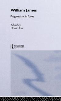 Bokomslag för "William James Pragmatism in Focus"