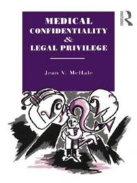 Bokomslag för "Medical Confidentiality and Legal Privilege"