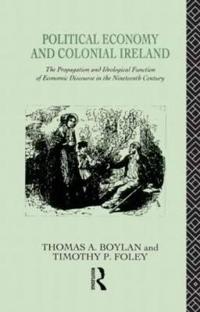 Bokomslag for "Political Economy and Colonial Ireland"