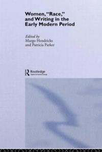 Women, 'Race' and Writing in the Early Modern Period