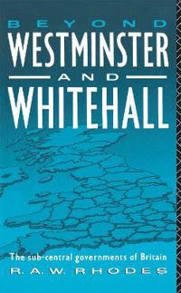 Beyond Westminster & Whitehall