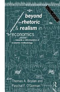 Beyond Rhetoric and Realism in Economics