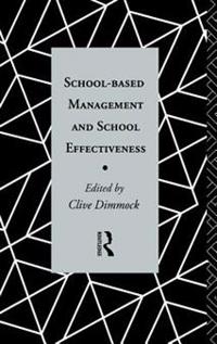 School-Based Management and School Effectiveness